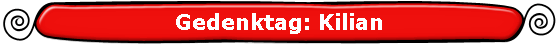 Gedenktag: Kilian